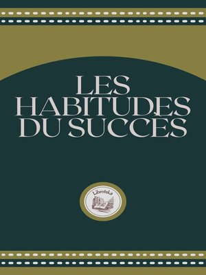 cover image of LES HABITUDES DU SUCCES